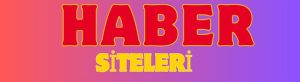 Türkiye Geneli Güncel Haber, Bilgi ve Rehber Platformları